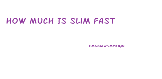 How Much Is Slim Fast