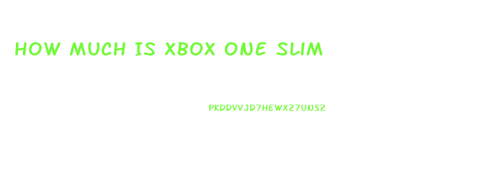 How Much Is Xbox One Slim