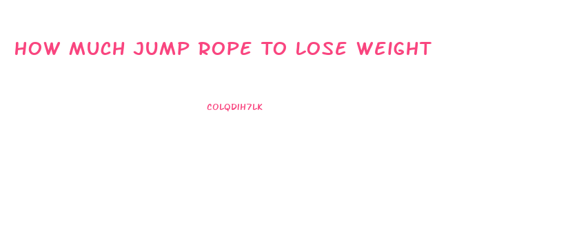 How Much Jump Rope To Lose Weight
