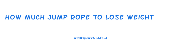 How Much Jump Rope To Lose Weight