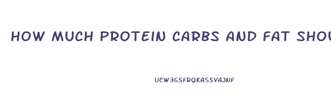 How Much Protein Carbs And Fat Should I Eat To Lose Weight Calculator