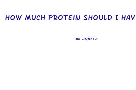 How Much Protein Should I Have To Lose Weight