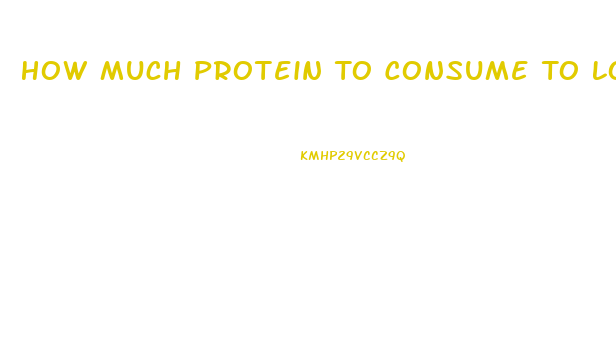 How Much Protein To Consume To Lose Weight