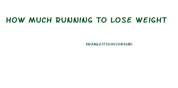 How Much Running To Lose Weight