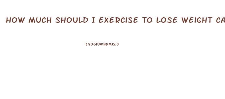 How Much Should I Exercise To Lose Weight Calculator