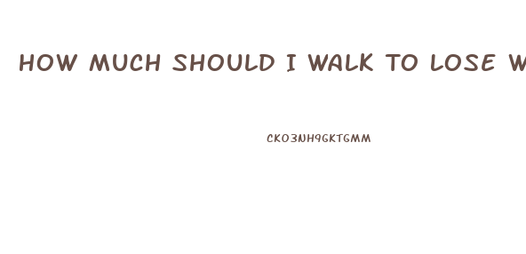 How Much Should I Walk To Lose Weight Calculator