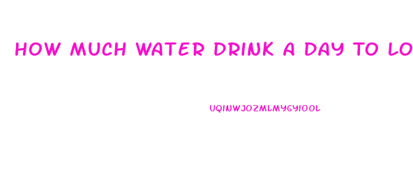 How Much Water Drink A Day To Lose Weight