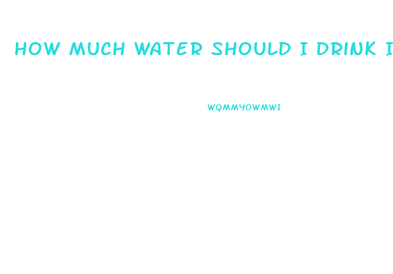 How Much Water Should I Drink In A Day To Lose Weight