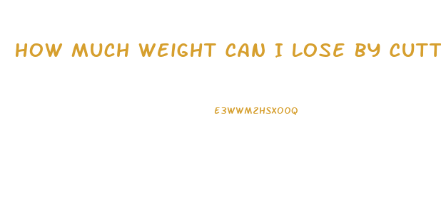 How Much Weight Can I Lose By Cutting Out Sugar