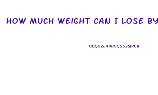 How Much Weight Can I Lose By Drinking Water