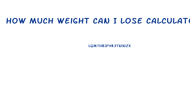 How Much Weight Can I Lose Calculator