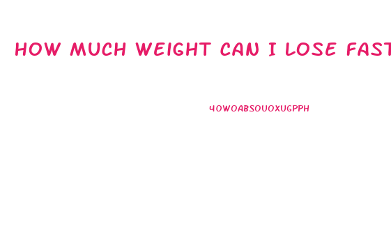 How Much Weight Can I Lose Fasting