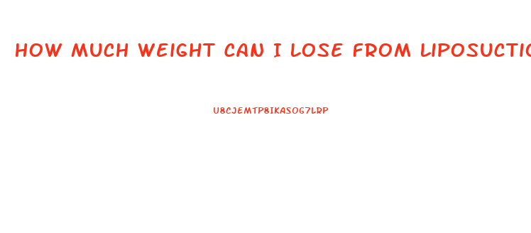 How Much Weight Can I Lose From Liposuction