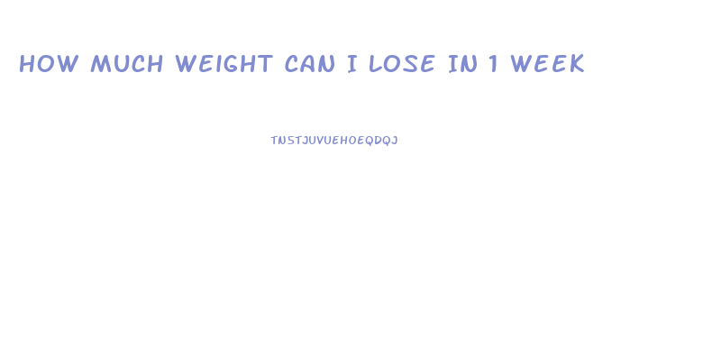 How Much Weight Can I Lose In 1 Week