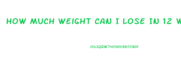 How Much Weight Can I Lose In 12 Weeks Calculator