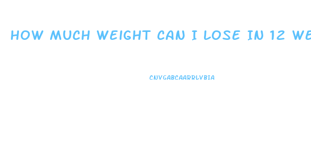 How Much Weight Can I Lose In 12 Weeks Calculator