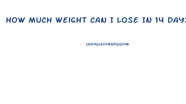 How Much Weight Can I Lose In 14 Days