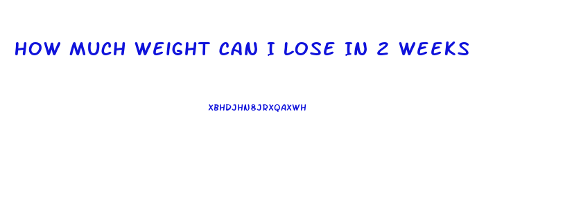 How Much Weight Can I Lose In 2 Weeks