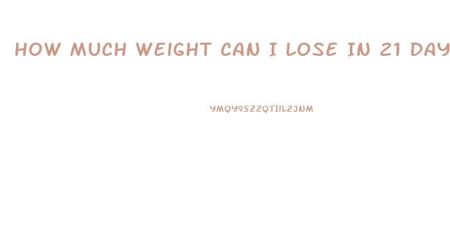 How Much Weight Can I Lose In 21 Days