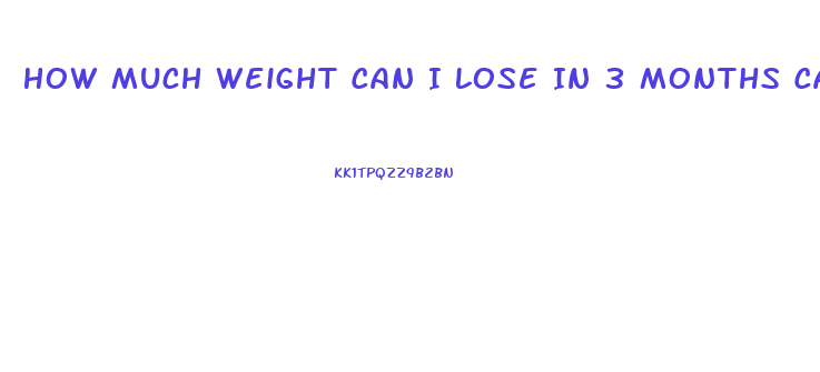 How Much Weight Can I Lose In 3 Months Calculator