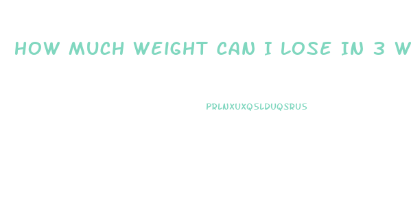 How Much Weight Can I Lose In 3 Weeks Calculator