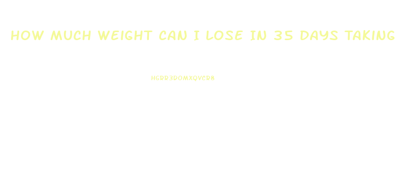 How Much Weight Can I Lose In 35 Days Taking Fish Oil Pills Exercise And Dieting