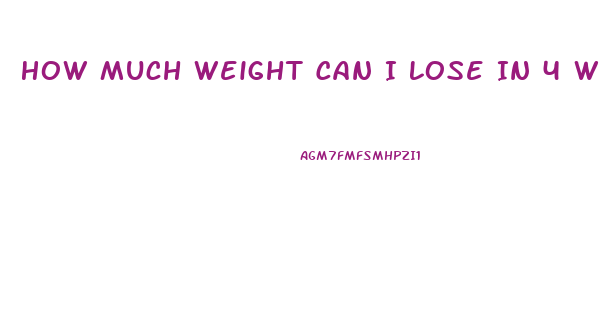 How Much Weight Can I Lose In 4 Weeks