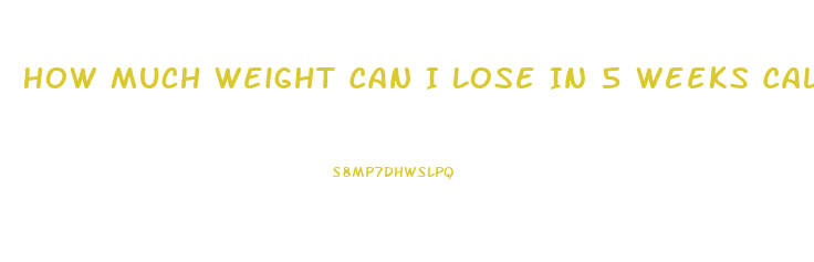 How Much Weight Can I Lose In 5 Weeks Calculator