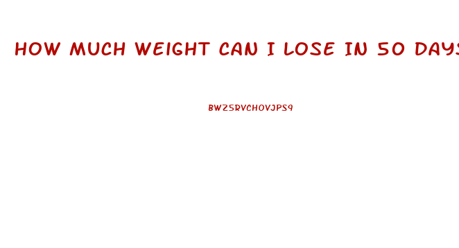 How Much Weight Can I Lose In 50 Days