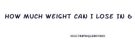 How Much Weight Can I Lose In 6 Weeks Calculator