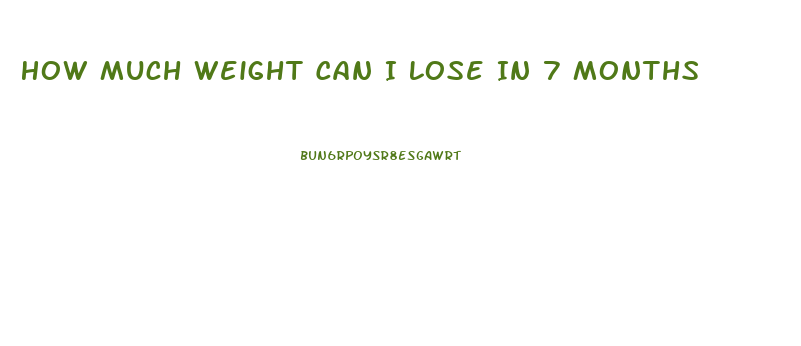 How Much Weight Can I Lose In 7 Months