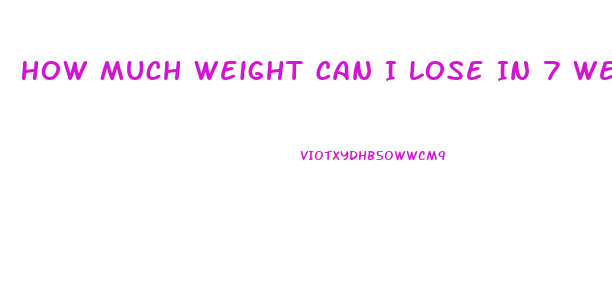 How Much Weight Can I Lose In 7 Weeks