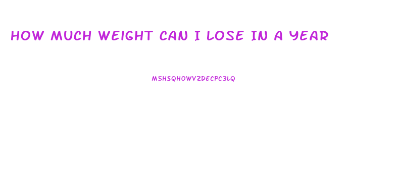 How Much Weight Can I Lose In A Year