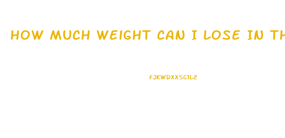 How Much Weight Can I Lose In Three Months