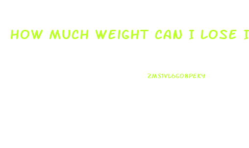 How Much Weight Can I Lose In Three Months