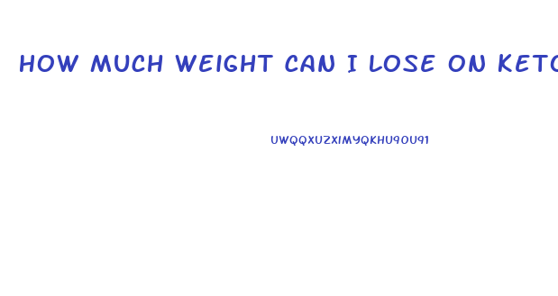 How Much Weight Can I Lose On Keto Charge Plus Pills