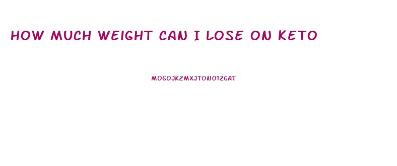 How Much Weight Can I Lose On Keto