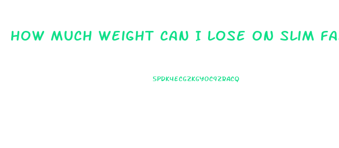 How Much Weight Can I Lose On Slim Fast