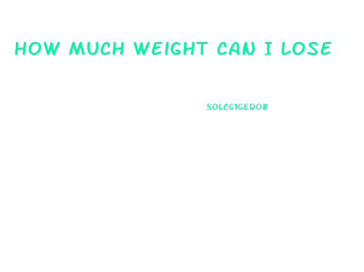 How Much Weight Can I Lose