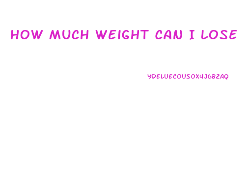 How Much Weight Can I Lose