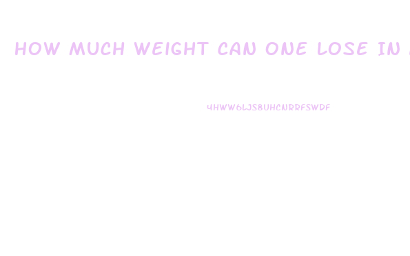 How Much Weight Can One Lose In A Month