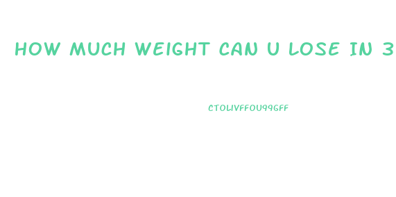 How Much Weight Can U Lose In 3 Months