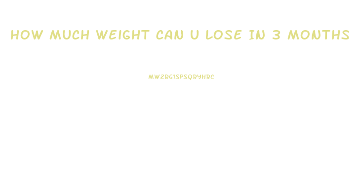 How Much Weight Can U Lose In 3 Months