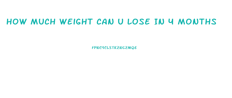 How Much Weight Can U Lose In 4 Months