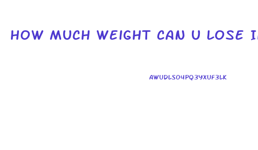 How Much Weight Can U Lose In 4 Months