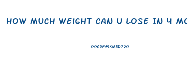 How Much Weight Can U Lose In 4 Months