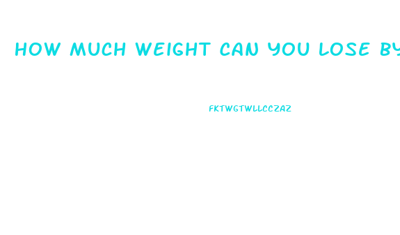 How Much Weight Can You Lose By Only Drinking Water