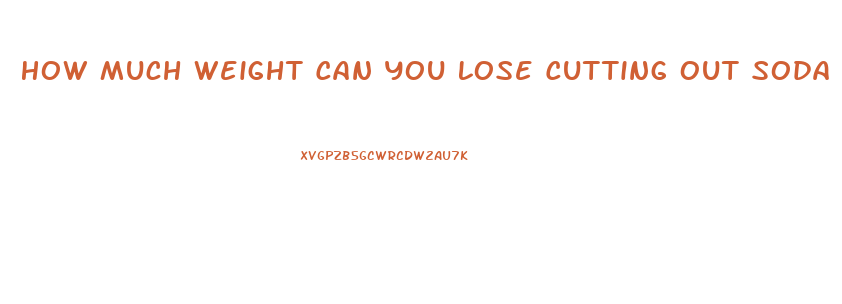 How Much Weight Can You Lose Cutting Out Soda