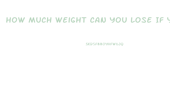 How Much Weight Can You Lose If You Stop Eating