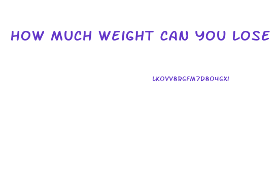 How Much Weight Can You Lose In 2 Days